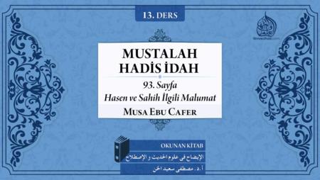 13. Ders: 93. Sayfa; Hasen ve Sahih İlgili Malumat