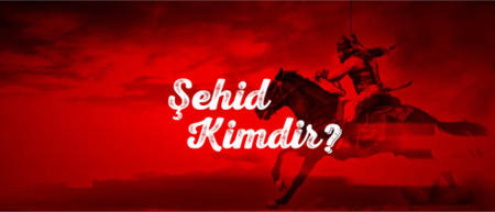 Şehid Kimdir?