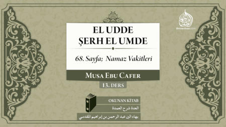 13. Ders: 68. Sayfa; Namaz Vakitleri