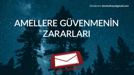 Amellere Güvenmenin Zararları