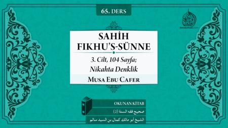 65. Ders: 3. Cilt, 104. Sayfa; Nikahta Denklik