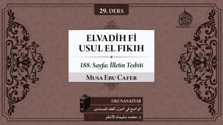 29. Ders: 188. Sayfa; İlletin Tesbiti