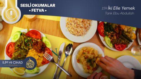 159: İki Elle Yemek