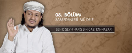 08. Bölüm: Sabredenleri Müjdele