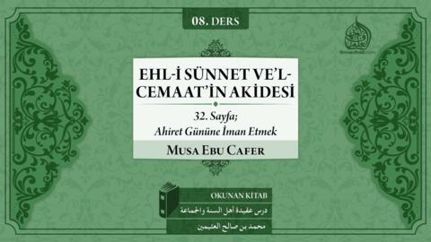 08. Ders: 32. Sayfa; Ahiret Gününe İman Etmek