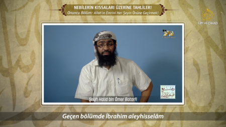 10. Bölüm: Allah'ın Emrini Her Şeyin Önüne Geçirmek!