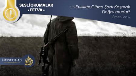 515: Evlilikte Cihad Şartı Koşmak Doğru mudur?