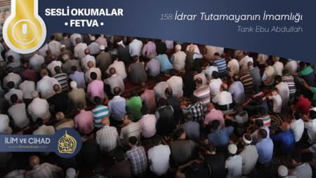 158: İdrar Tutamayanın İmamlığı