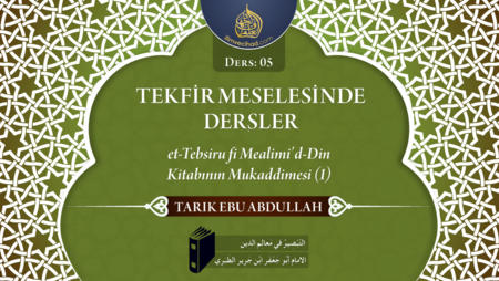 05. Ders: et-Tebsiru fi Mealimi'd-Din Kitabının Mukaddimesi (1)