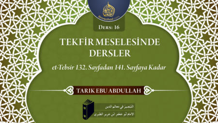 16. Ders: et-Tebsir 132. Sayfadan 141. Sayfaya Kadar