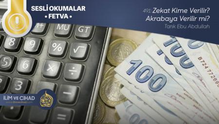 491: Zekat Kime Verilir, Akrabaya Verilir mi?