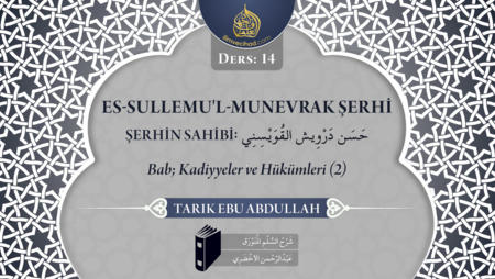 14. Ders: Bab; Kadiyyeler ve Hükümler (2)