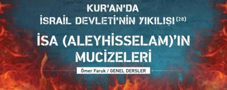 28. Ders: İsa (aleyhisselam)'ın Mucizeleri