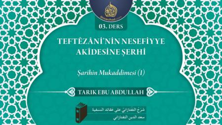 03. Ders: Şarihin Mukaddimesi (1)