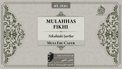 03. Ders: Nikahtaki Şartlar