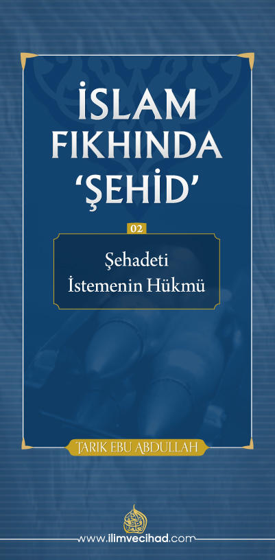 02: Şehadeti İstemenin Hükmü